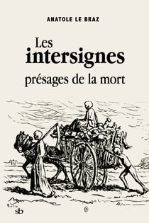 Les intersignes, présages de la mort