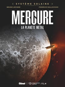 Système Solaire - Tome 07 - Mercure : Mercure, la planète métal