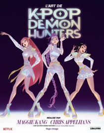 L'art de K-Pop Demon Hunters : Le livre officiel