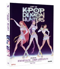 L'art de K-Pop Demon Hunters : Le livre officiel
