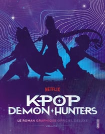 K-pop Demon Hunters Tome 1