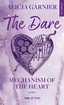 Mechanism of the heart - Tome 01 : The Dare