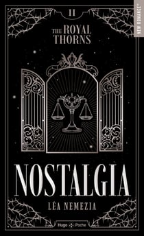 Nostalgia : The Royal Thorns Tome 02