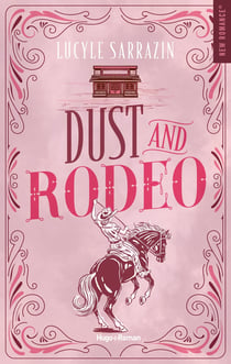 Dust and Rodeo