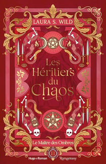 Les Héritiers du Chaos - Tome 03 : Le Maître des ombres