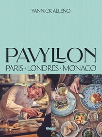 Pavyllon Yannick Alleno : Londres, Paris, Monaco