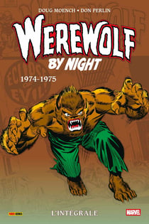 Werewolf by night : L'intégrale 1974-1975 (T03)