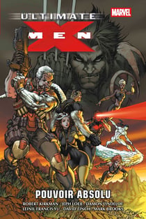 Ultimate X-Men T03 : Pouvoir absolu