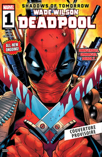 Wade Wilson : Deadpool T01