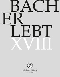 Bach Erlebt XVIII
