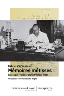 Memoires metisses - editees par francois blum et ophelie rillon