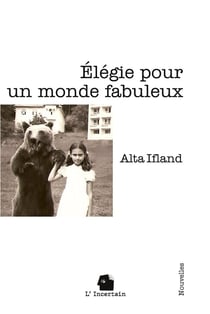 Elégie pour un monde fabuleux : Nouvelles
