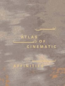 Atlas of Cinematic Affinities : 15 years of Doha Film Institute