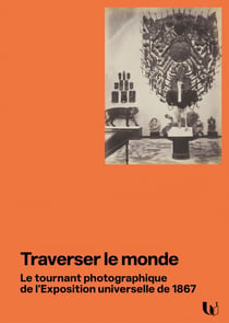 Traverser le monde - le tournant photographique de l'exposit