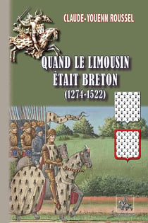 Quand le Limousin était breton (1274-1522)
