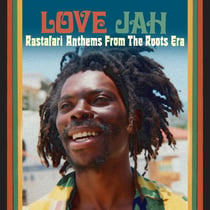 Rastafari Anthems From The Roots Era