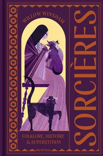 Sorcières : Folklore, Histoire & Superstition