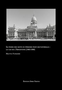 Le poids des mots en période post-dictatoriale : Le cas de l'Argentine (1983-1989)