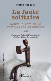 La faute solitaire : Nouvelle version de Véronique et les Chastes