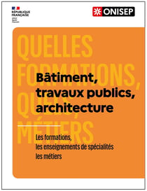Bâtiment, travaux publics, architecture : Les formations, les enseignements de spécialités, les métiers