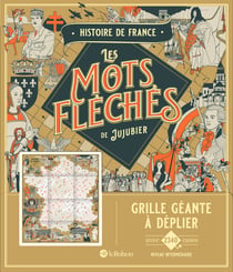 Histoire de France - Les mots fléchés de Jujubier - Grille géante