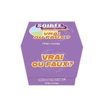 Soirée entre potes - Vrai ou faux ?