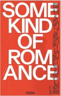 Ooda : Some kind of romance, any kind of existence