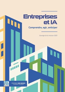 Entreprises et IA : Comprendre, agir, anticiper