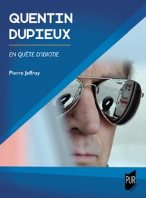 Quentin Dupieux : En quête d'idiotie