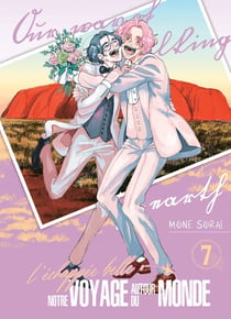 L'échappée belle : notre voyage autour du monde Tome 7