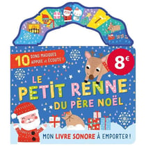 Mon livre sonore a emporter - le petit renne du père noël