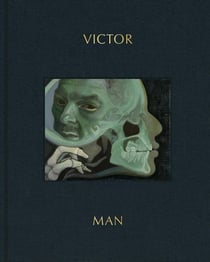 Victor Man : The Absence That We Are