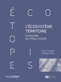 L'écosystème territoire : Le paysage, les milieux vivants