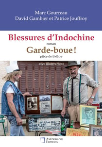 Blessures d'Indochine : Garde-Boue !
