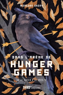 Dans l'arène de Hunger Games : De la survie à la révolte