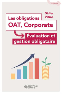 Les obligations - OAT, Corporate : Évaluation et gestion obligataire