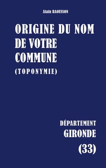 Origine du nom de votre commune : GIRONDE