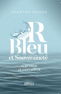 Or bleu et souveraineté : Clef pour le XXIème siècle