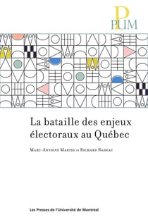 La bataille des enjeux électoraux au Québec