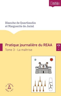 Pratique journalière du REAA Tome 3 La maîtrise