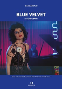 Blue Velvet : de David Lynch