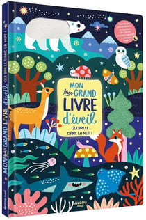 Mon très grand livre d'éveil : Mon très grand livre d'éveil qui brille dans la nuit !