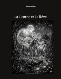 La Licorne et Le Rêve