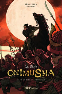 La saga Onimusha : L'âme du Japon fantastique
