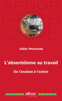 L'absentéisme au travail : De l'analyse à l'action