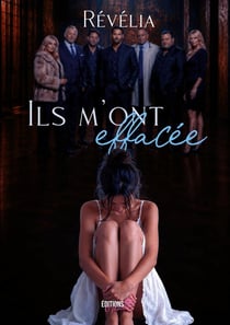 Ils m'ont effacée : Une dark romance d'emprise et de résilience