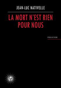 La Mort n'est rien pour nous