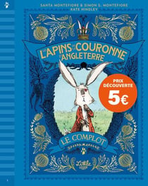 Les lapins de la couronne d'Angleterre Tome 1 : le complot