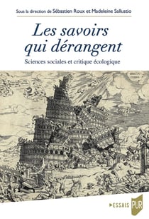 Les savoirs qui dérangent : Sciences sociales et critique écologique