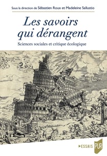 Les savoirs qui dérangent : Sciences sociales et critique écologique